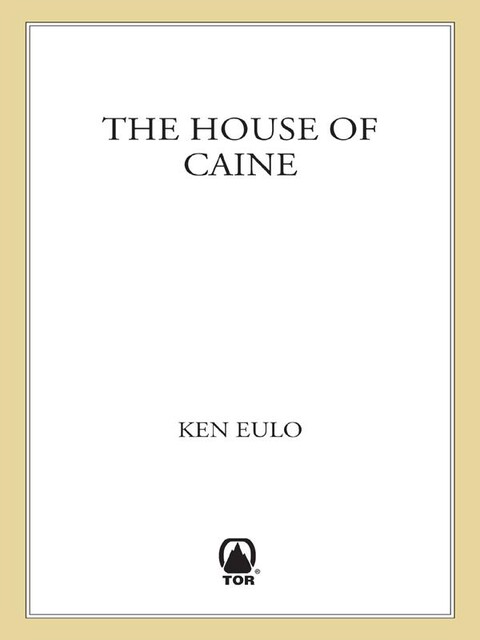 The House of Caine, Ken Eulo