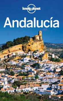 Andalucía Travel Guide, Lonely Planet