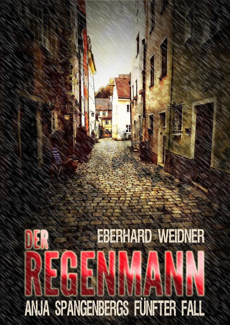 DER REGENMANN, Eberhard Weidner