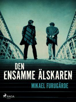 Den ensamme älskaren, Mikael Furugärde