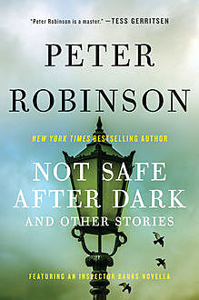 Not Safe After Dark, Peter Robinson