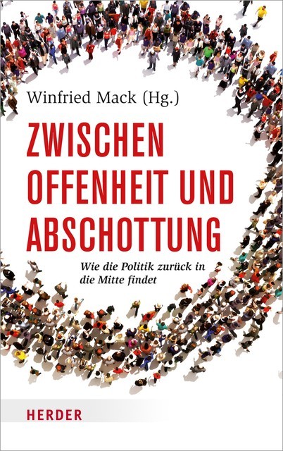 Zwischen Offenheit und Abschottung, Winfried Mack