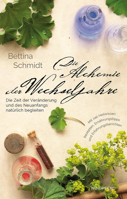 Die Alchemie der Wechseljahre, Bettina Schmidt