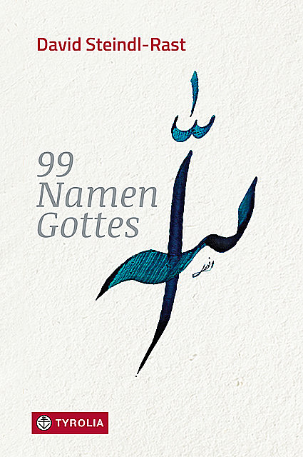 99 Namen Gottes, David Steindl-Rast