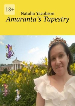 Amaranta’s Tapestry, Natalia Yacobson