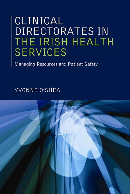 Clinical Directorates in the Irish Health Service, Yvonne O'Shea
