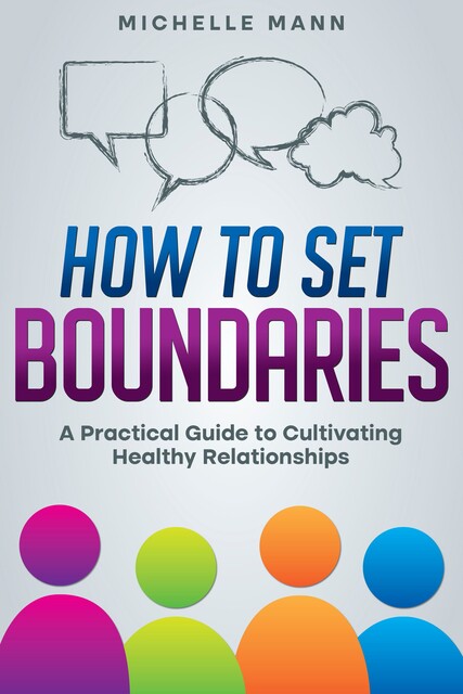 How to Set Boundaries, Michelle Mann