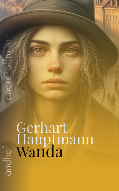 Wanda, Gerhart Hauptmann