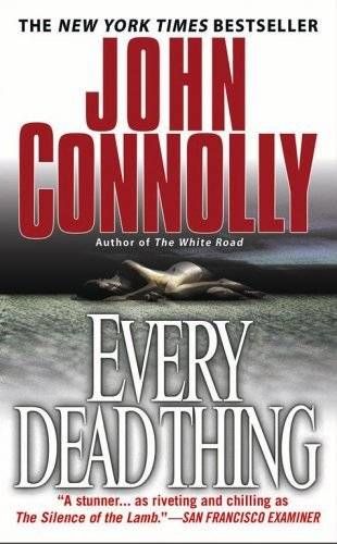 Every Dead Thing, John Connolly
