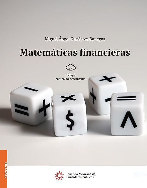 Matemáticas financieras, Miguel Ángel Gutiérrez Banegas