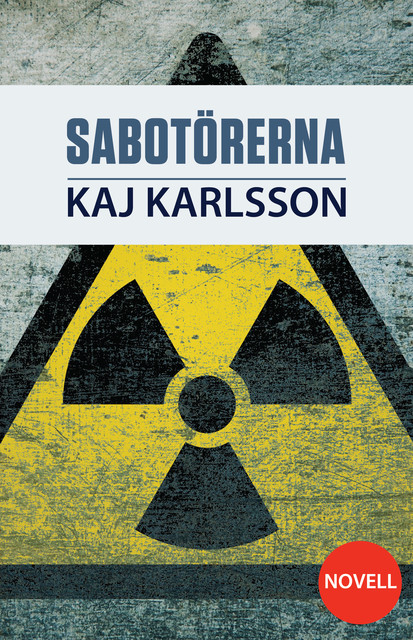 Sabotörerna, Kaj Karlsson