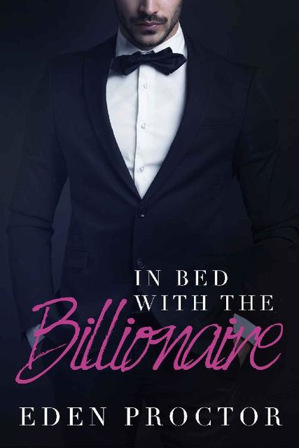 In Bed with the Billionaire, Eden Proctor