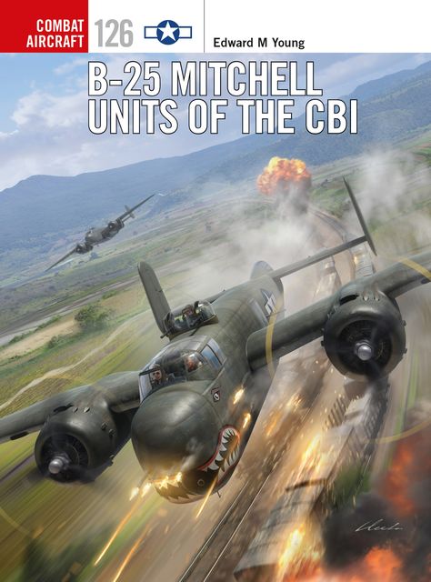 B-25 Mitchell Units of the CBI, Edward Young