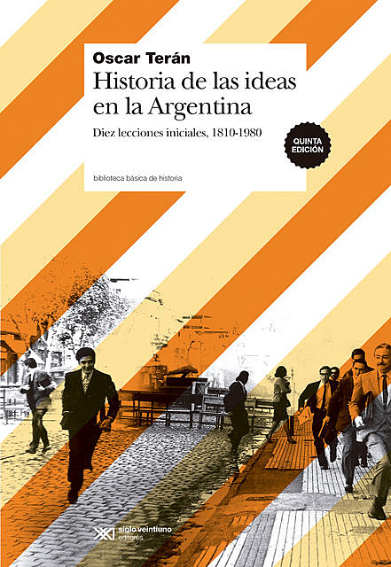 Historia de las ideas en la Argentina, Oscar Terán