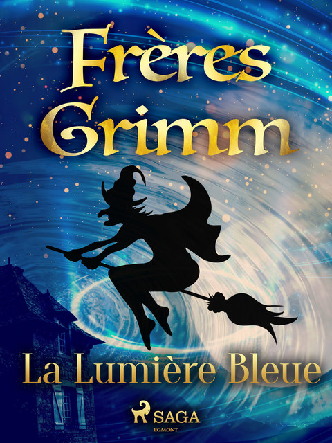 La Lumière Bleue, Frères Grimm