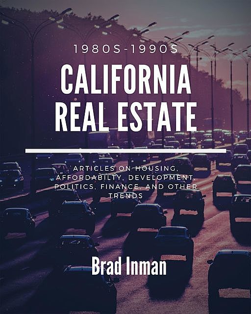 California Real Estate, Brad Inman