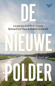 De nieuwe polder, Bernard ter Haar, Ruben Koekoek