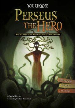 Perseus the Hero, Nadia Higgins