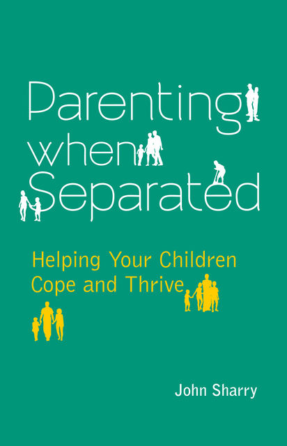 Parenting When Separated, John Sharry