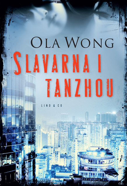 Slavarna i Tanzhou, Ola Wong