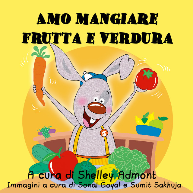 Amo mangiare frutta e verdura, KidKiddos Books, Shelley Admont