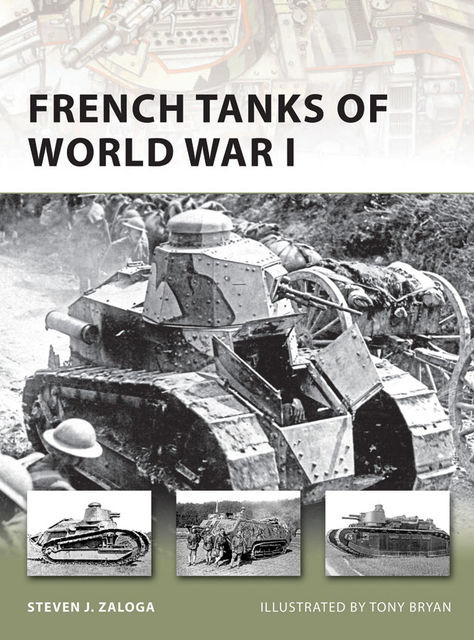 French Tanks of World War I, Steven J. Zaloga