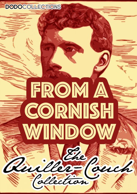 From A Cornish Window, Arthur Quiller-Couch