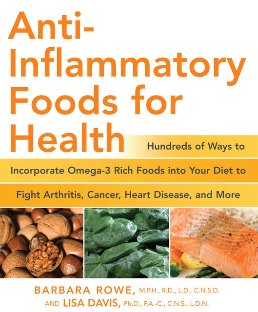 Anti-Inflammatory Foods for Health, Lisa Davis, Barbara Rowe