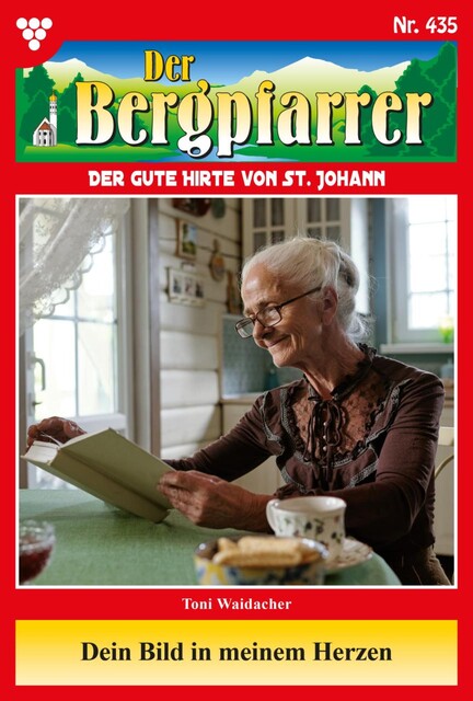 Der Bergpfarrer Classic 6 – Heimatroman, Toni Waidacher