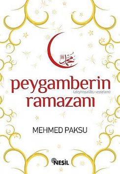 Peygamberin Ramazanı, Mehmed Paksu