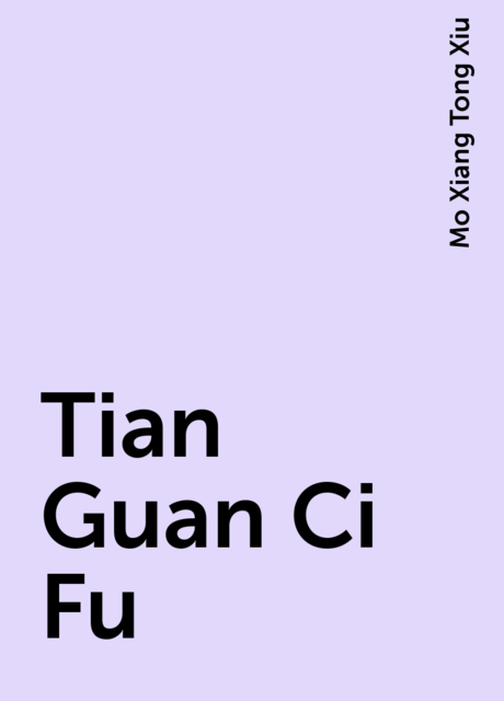 Tian Guan Ci Fu, Mo Xiang Tong Xiu