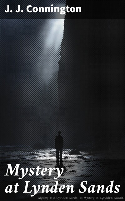 Mystery at Lynden Sands, J.J. Connington