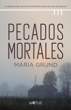 Pecados mortales (versión española), Maria Grund