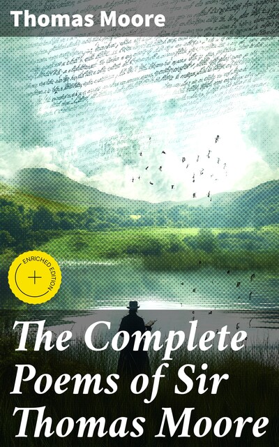The Complete Poems of Sir Thomas Moore, Thomas Moore