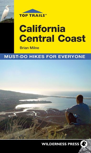 Top Trails: California Central Coast, Brian Milne