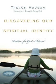 Discovering Our Spiritual Identity, Trevor Hudson