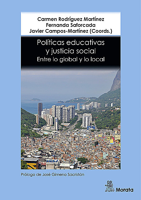 Políticas educativas y justicia social, Carmen Rodríguez Martínez, Fernanda Saforcada, Javier Campos-Martínez