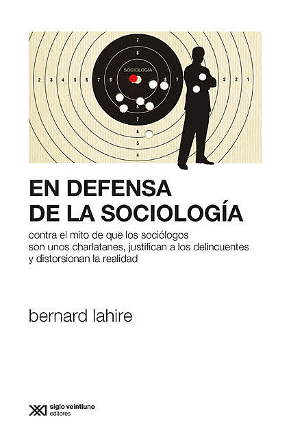 En defensa de la sociología, Bernard Lahire