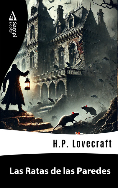 Las Ratas de las Paredes, Howard Philips Lovecraft