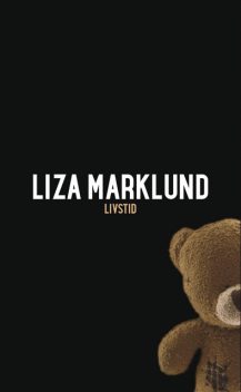 Livstid, Liza Marklund