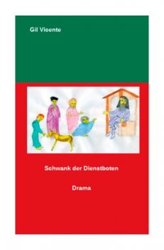 Schwank der Dienstboten, Gil Vicente
