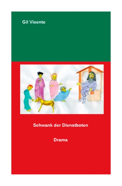 Schwank der Dienstboten, Gil Vicente