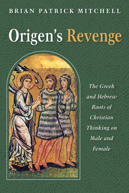 Origen’s Revenge, Brian Mitchell