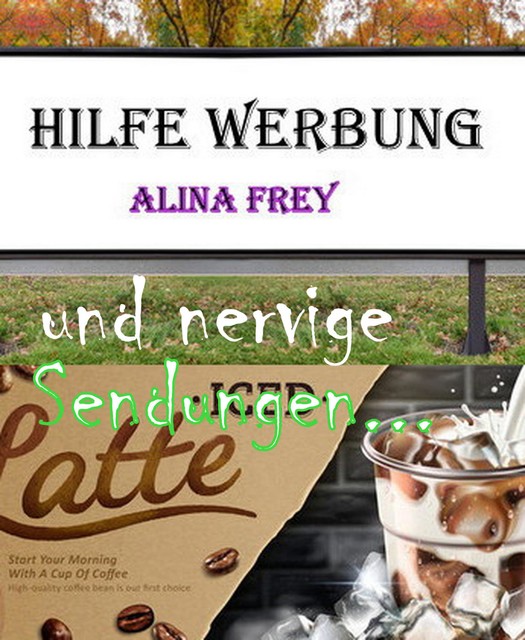 Hilfe Werbung, Alina Frey