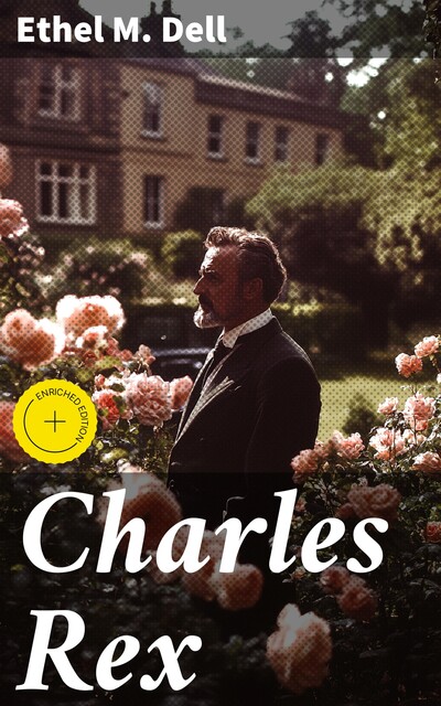 Charles Rex, Ethel M.Dell