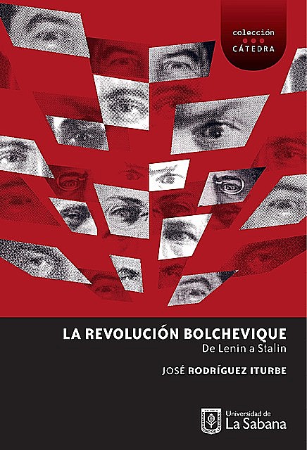 La Revolución Bolchevique. De Lenin a Stalin, José Rodríguez Iturbe