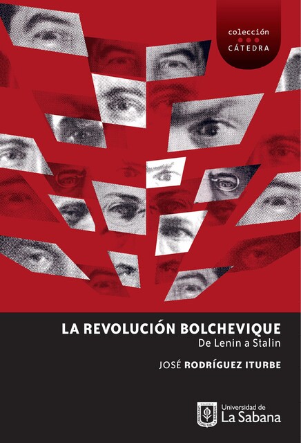 La Revolución Bolchevique. De Lenin a Stalin, José Rodríguez Iturbe