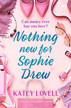 Nothing New for Sophie Drew, Katey Lovell