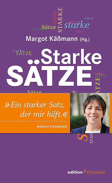 Starke Sätze, Margot Käßmann
