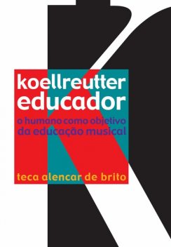 Koellreutter educador, Teca Alencar de Brito